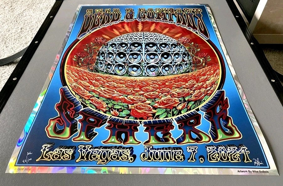 Dead & Co. Sphere FOIL Concert Poster AE Signed MIke Dubois June 7 2024 Company