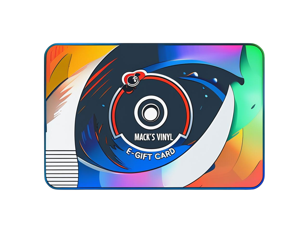 MACK'S VINYL E-GIFT CARD